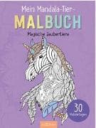 Mein Mandala-Tier-Malbuch – Magische Zaubertiere