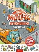 Das Metallic-Stickerbuch – Baustelle