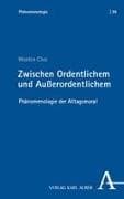 Zwischen Ordentlichem und Außerordentlichem