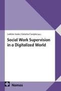 Social Work Supervision in a Digitalized World