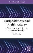 (Im)politeness and Multimodality