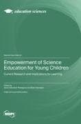 Empowerment of Science Education for Young Children