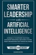 Smarter Leadership with Artificial Intelligence