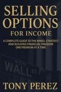 Selling Options for Income