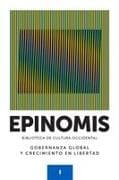 GOBERNANZA GLOBAL Y CRECIMIENTO EN LIBERTAD. Colección EPINOMIS, Biblioteca de Cultura Occidental, No. I