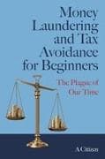 Money Laundering and Tax Avoidance for Beginners