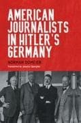 American Journalists in Hitler's Germany