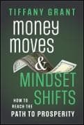 Money Moves and Mindset Shifts
