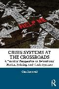Crisis Systems at the Crossroads