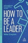 How to Be a Leader