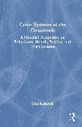 Crisis Systems at the Crossroads