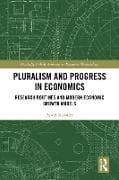 Pluralism and Progress in Economics