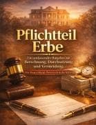 Pflichtteil Erbe