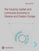 The housing market and communal economy in Ukraine and Eastern Europe