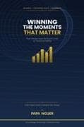 Winning the Moments That Matter