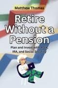 Retire Without a Pension