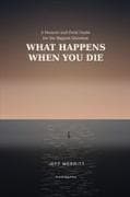 What Happens When You Die