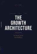 The Growth Architecture