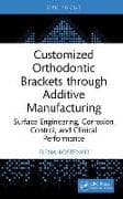 Customized Orthodontic Brackets through Additive Manufacturing