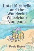 Hotel Mirabelle and the Wonderful Wheelchair Company
