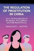 The Regulation of Prostitution in China