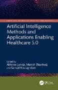 Artificial Intelligence Methods and Applications Enabling Healthcare 5.0