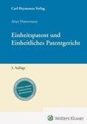 Einheitspatent und Einheitliches Patentgericht