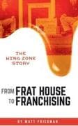 From Frat House to Franchising