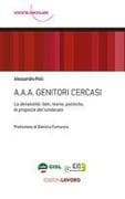 A.A.A. Genitori cercasi. La denatalità: fatti, teorie, politiche, le proposte del sindacato