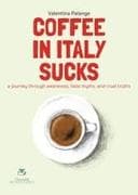 Coffee in Italy sucks