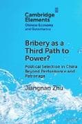 Bribery as a Third Path to Power?