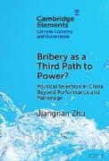 Bribery as a Third Path to Power?