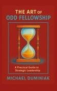 The Art of Odd Fellowship