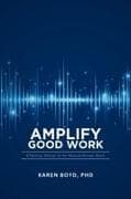 Ampilfy Good Work