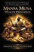 Mansa Musa Wealth Principles