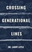 Crossing Generational Lines