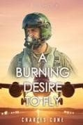 A Burning Desire to Fly