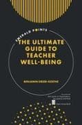 The Ultimate Guide to Teacher Well-Being