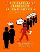 In the absence of leadership be the Leader - 2nd Edition