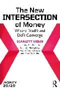 The New Intersection of Money