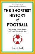 The Shortest History of Football