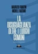 La disuguaglianza oltre i luoghi comuni