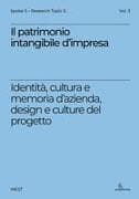 Il patrimonio intangibile d'impresa. Identità, cultura e memoria d'azienda, design e culture del progetto
