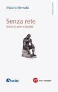 Senza rete. Storie di sport e società