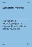 Ecosistemi materiali. Narrazioni e tecnologie per la circolarità nei sistemi produttivi locali