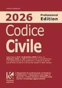 Codice civile 2026. Professional edition. Aggiornato al D.M. 10 dicembre 2025 e alla L. 2 dicembre 2025, n. 182 sulla semplificazione e digitalizzazione dei procedimenti di attività economiche e servizi in favore di cittadini e imprese