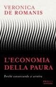 L' economia della paura. Perché conservando si arretra