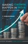 Making Growth Happen in India