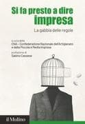 Si fa presto a dire impresa. La gabbia delle regole