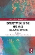 Extractivism in the Maghreb